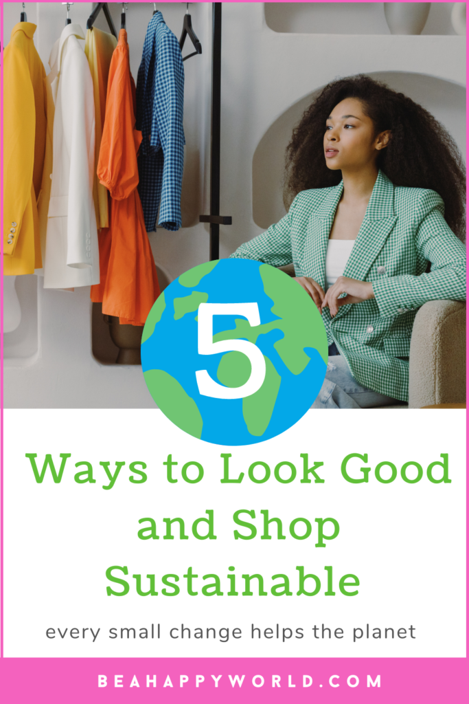 5 Ways to Look Good and Shop Sustainable